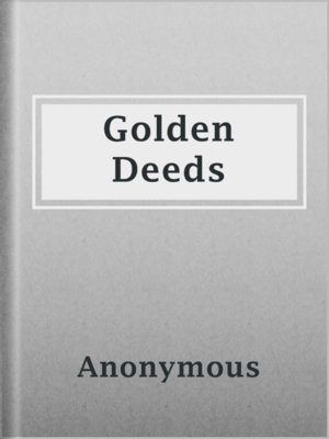 cover image of Golden Deeds